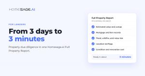 Homesage.ai slashes property due diligence from 3 days to 3 minutes for lenders