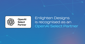 Enlighten Designs becomes an OpenAI Select Partner